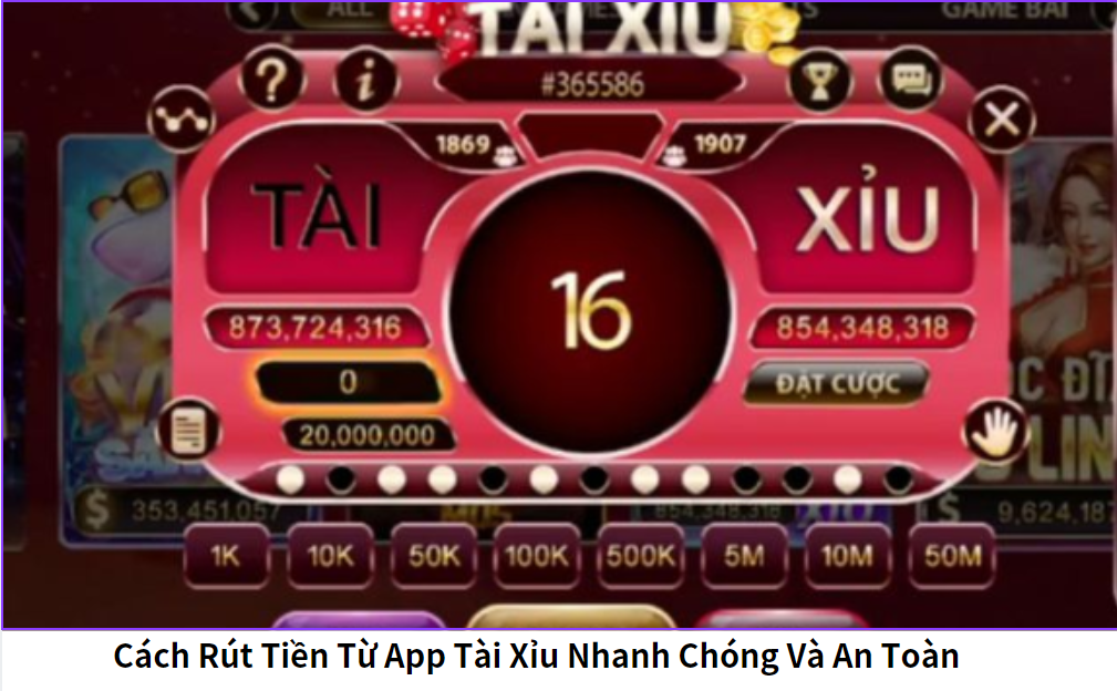 Cách Rút Tiền Từ App Tài Xỉu Nhanh Chóng Và An Toàn