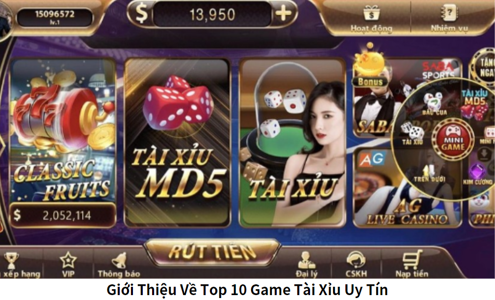 Giới Thiệu Về Top 10 Game Tài Xỉu Uy Tín