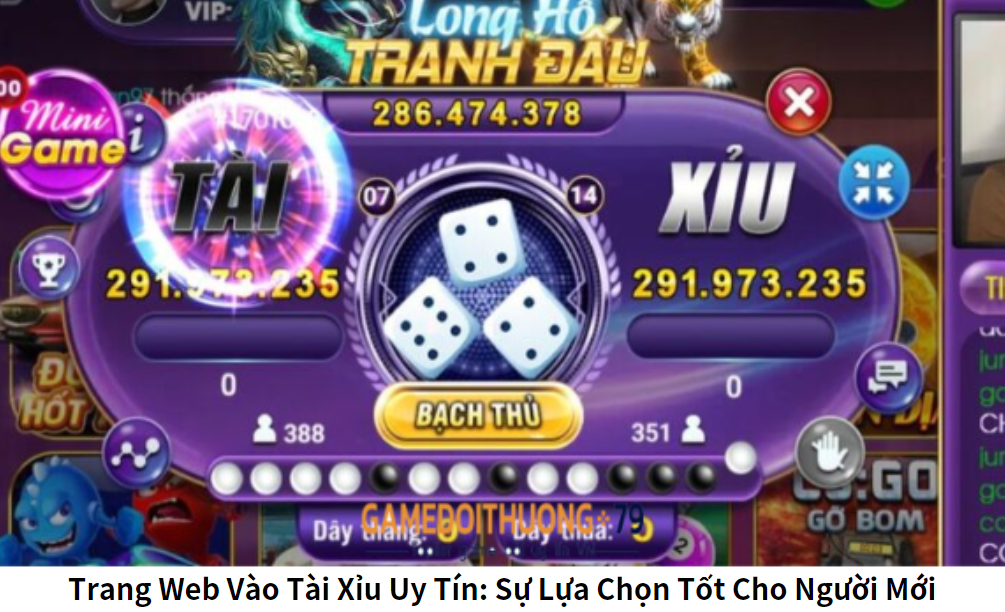 Trang Web Vào Tài Xỉu Uy Tín: Sự Lựa Chọn Tốt Cho Người Mới