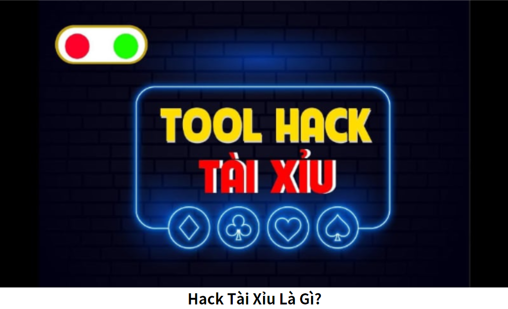 Hack Tài Xỉu Là Gì?